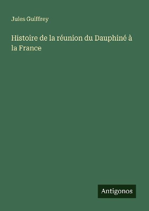 Histoire de la réunion du Dauphiné à la France