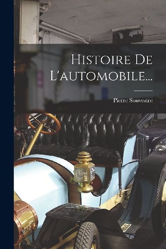 Histoire De L'automobile...