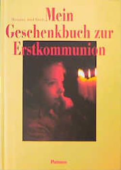 Mein Geschenkbuch zur Erstkommunion