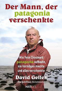Der Mann, der Patagonia verschenkte.