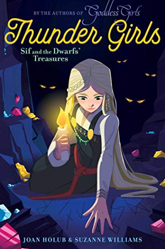 Sif and the Dwarfs' Treasures (Volume 2) (Thunder Girls, Band 2)