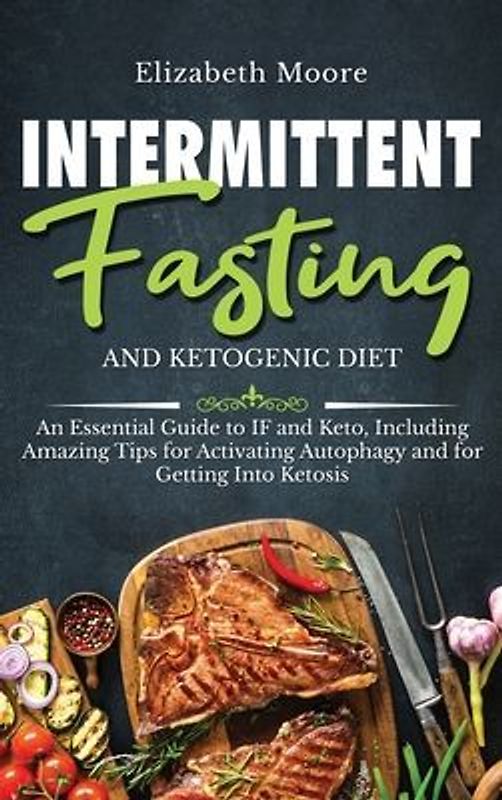 Intermittent Fasting and Ketogenic Diet