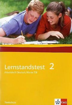 Lernstandstest. Arbeitsheft Deutsch / Ausgabe für Realschulen. Klasse 7/8