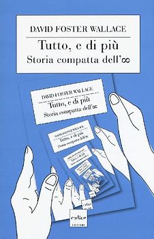 Tutto, e di più. Storia compatta dell'infinito