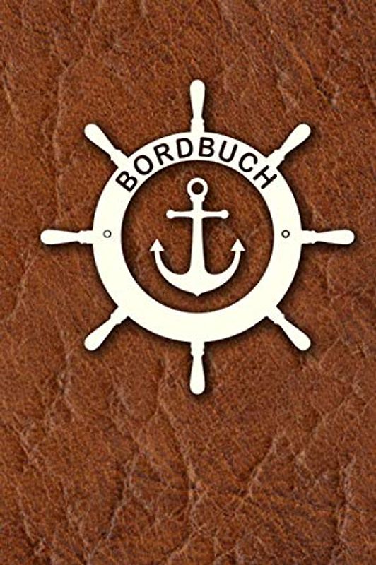 Bordbuch: Logbuch für Kapitän, Segler und Crew. Schiffstagebuch, Meilenbuch für Boot, Segelyacht, Sportboot, Motoryacht und Zubehör. Perfektes ... Yacht, Segelboot, Schiff, Katamaran