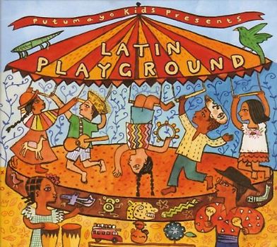 Putumayo Kids Presents - Latin Playground