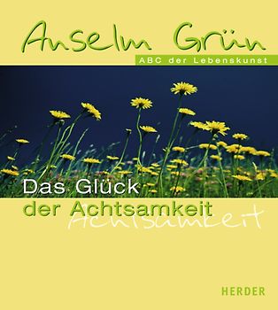 Das Glück der Achtsamkeit