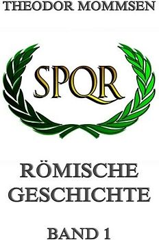 Römische Geschichte, Band 1