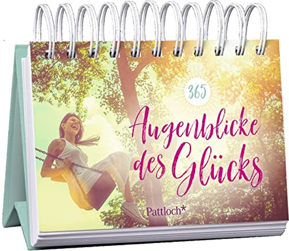 365 Augenblicke des Glücks