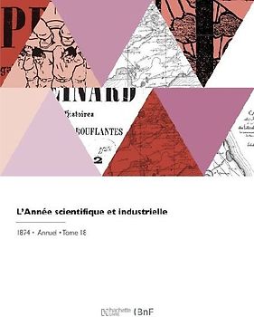 L'année scientifique et industrielle