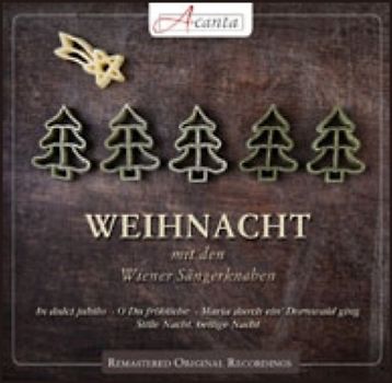 Wiener Sängerknaben - Weihnacht mit Den Wiener Sängerknaben