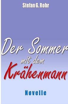 Der Sommer mit dem Krähenmann