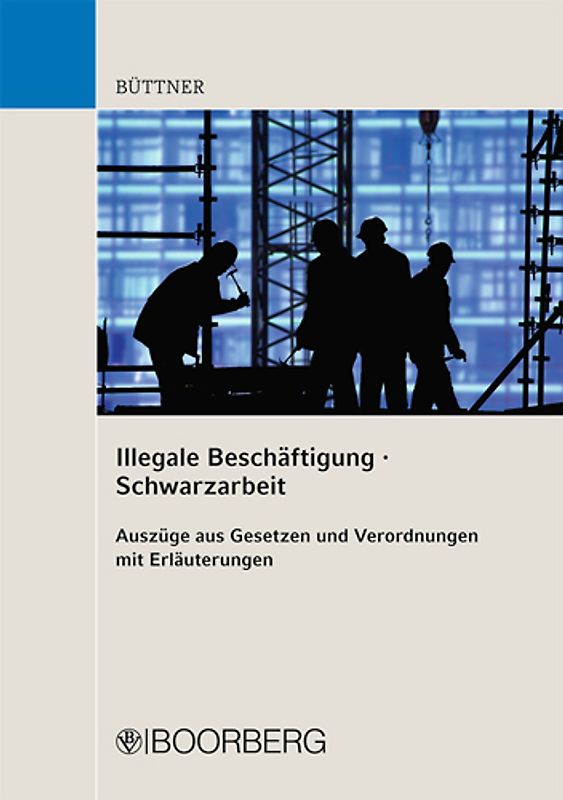 Illegale Beschäftigung/Schwarzarbeit
