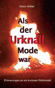 Als der Urknall Mode war