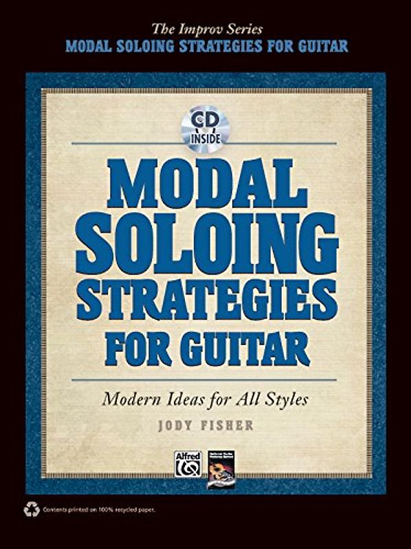 Modal Soloing Strategies for Guitar: Modern Ideas for All Styles, Book & CD (Improv)