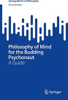 Philosophy of Mind for the Budding Psychonaut