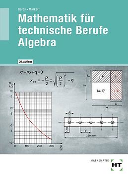 Mathematik für technische Berufe - Algebra