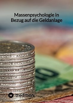 Massenpsychologie in Bezug auf die Geldanlage