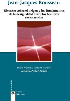 Discurso sobre el origen y los fundamentos de la desigualdad entre los hombres y otros escritos