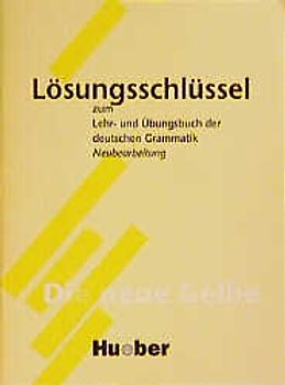 Lehr- und Übungsbuch der deutschen Grammatik – Neubearbeitung. Lösungsschlüssel
