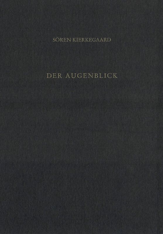 Gesammelte Werke und Tagebücher / Der Augenblick. Aufsätze und Schriften des letzten Streits