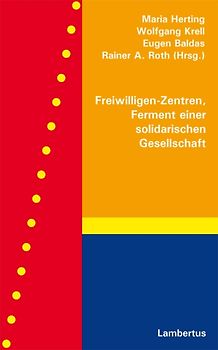 Freiwilligen-Zentren, Ferment einer solidarischen Gesellschaft