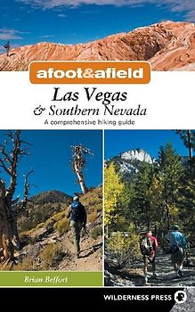 Afoot & Afield: Las Vegas & Southern Nevada