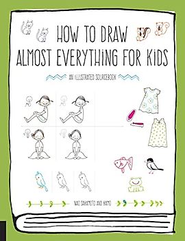 How to Draw Almost Everything for Kids