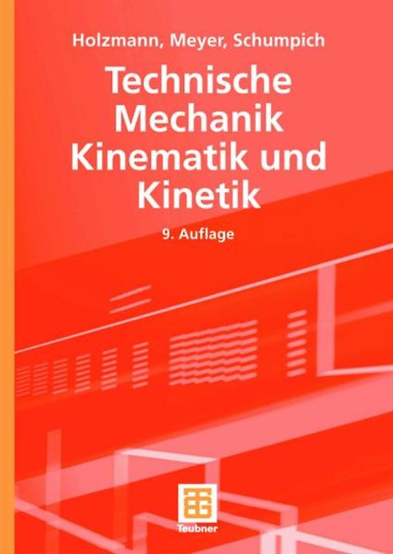 Technische Mechanik Kinematik und Kinetik