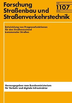 Entwicklung von Prognosesfunktionen für den Straßenzustand kommunaler Straßen