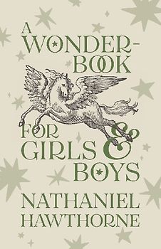 A Wonder-Book for Girls and Boys