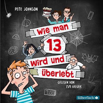Wie man 13 wird und überlebt (Wie man 13 wird 1)