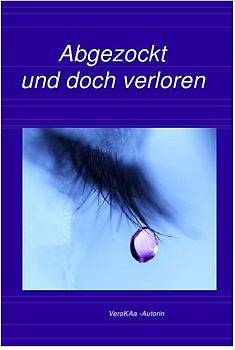 Abgezockt und doch verloren