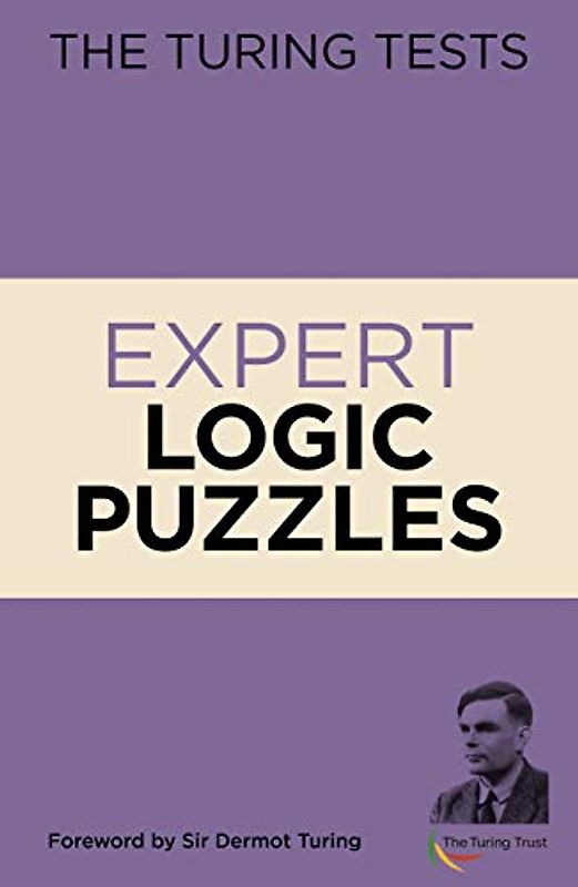 The Turing Tests: Expert Logic Puzzles