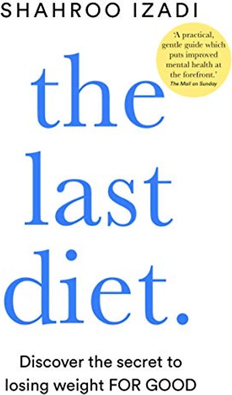 The Last Diet: Discover the Secret to Losing Weight – For Good (Aziza's Secret Fairy Door, 127)