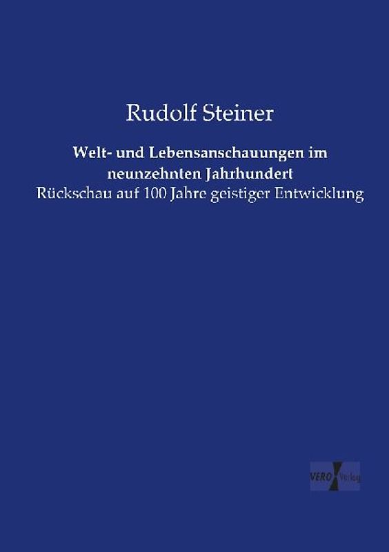 Welt- und Lebensanschauungen im neunzehnten Jahrhundert
