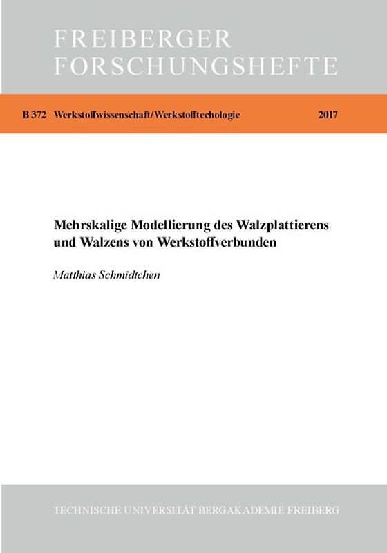 Mehrskalige Modellierung des Walzplattierens und Walzens von Werkstoffverbunden