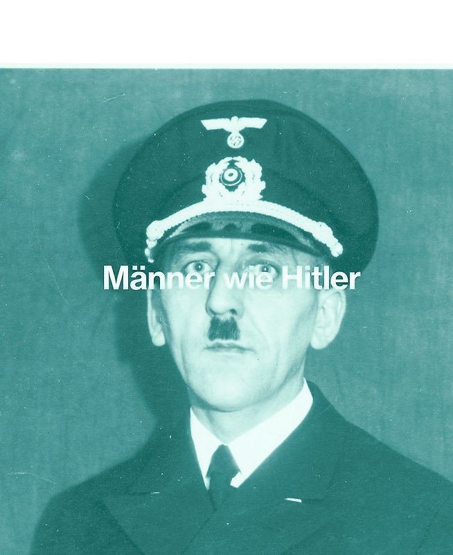Männer wie Hitler