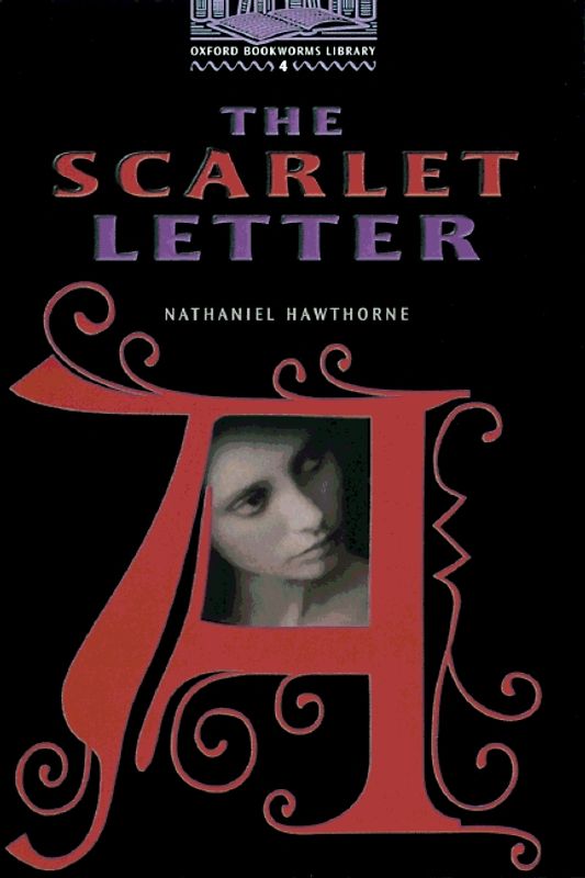 Oxford Bookworms Library / 9. Schuljahr, Stufe 2 - The Scarlet Letter