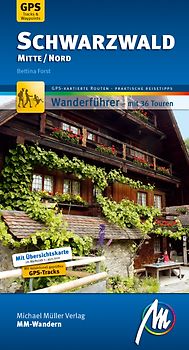 Schwarzwald Mitte/Nord MM-Wandern Wanderführer Michael Müller Verlag