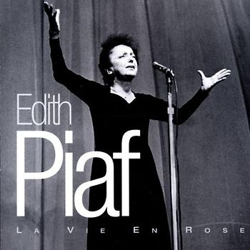 Edith Piaf - La Vie en Rose