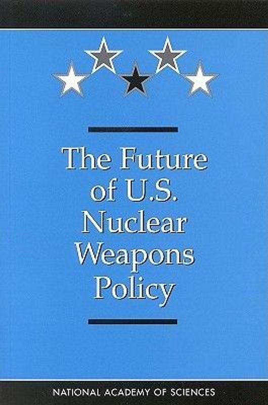The Future of the U.S. Nuclear Weapons Policy