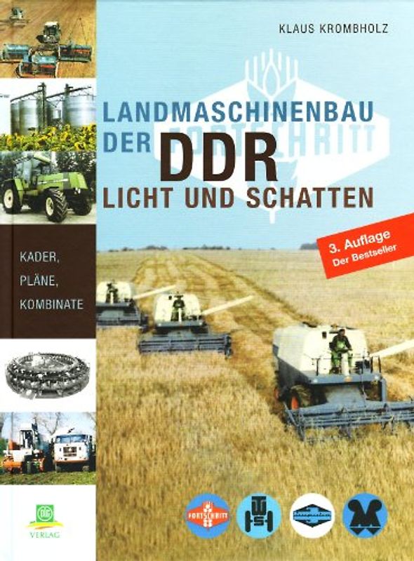 Landmaschinenbau der DDR. Licht und Schatten