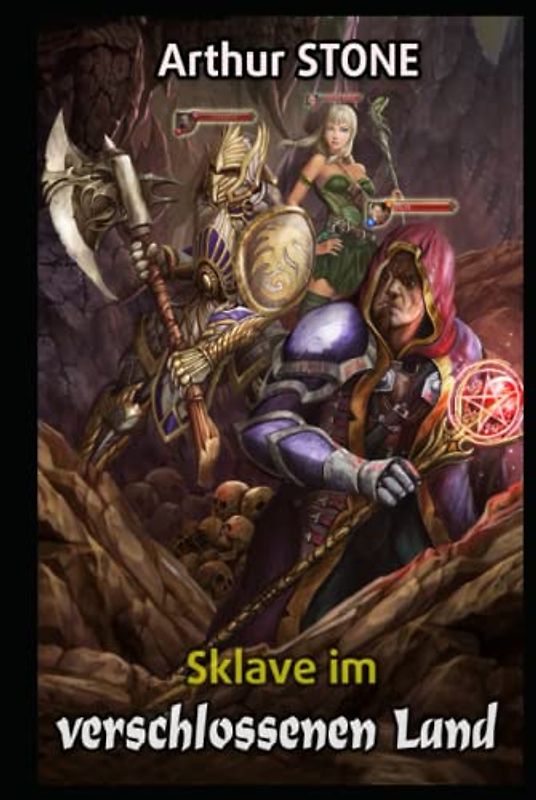 Sklave im verschlossenen Land (Noob LitRPG Buchreihe (Reihe in 3 Bänden), Band 2)