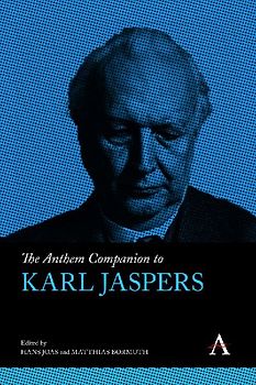 The Anthem Companion to Karl Jaspers