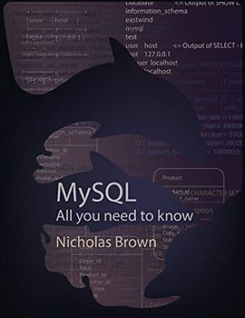 MySQL: All you need to know
