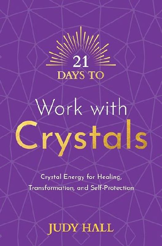 21 Days to Work with Crystals