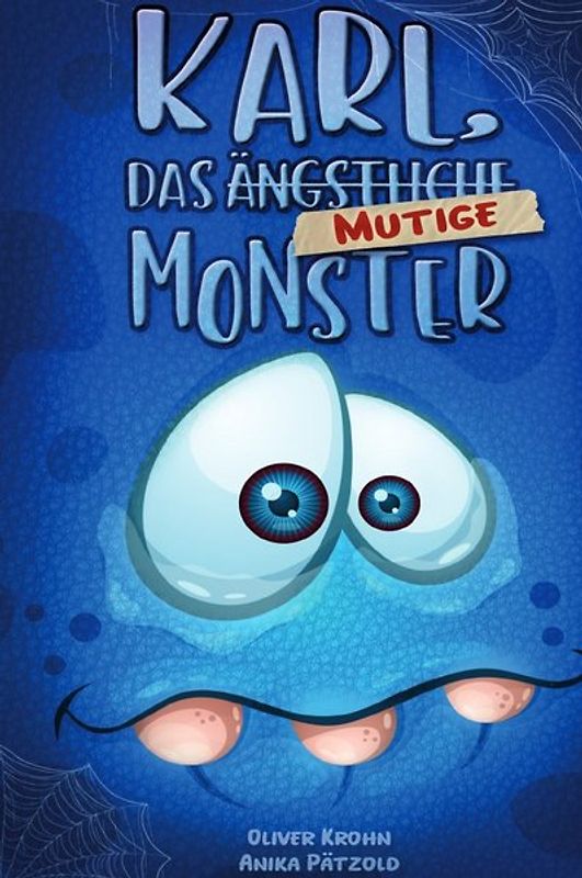 Karl, das ängstliche Monster