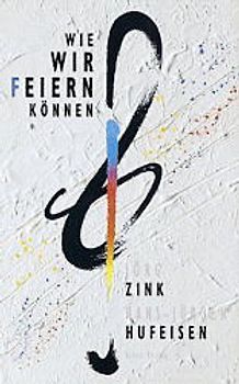 Wie wir feiern können