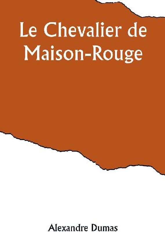 Le Chevalier de Maison-Rouge